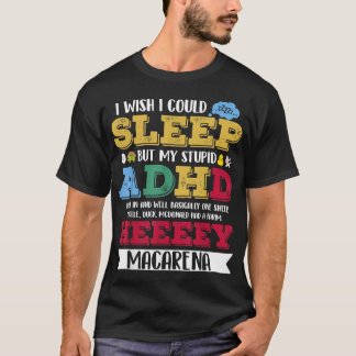 Camiseta Eu Queria Poder Dormir Mas Meu Estúpido TDAH