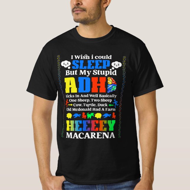 Camiseta Eu Queria Poder Dormir Mas Minha Estúpida Adhd Kic (Frente)