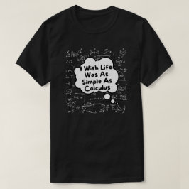 Camiseta Eu Queria Que A Vida Fosse Tão Simples Quanto O Cá