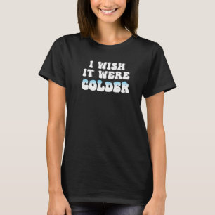 Camiseta Eu Queria Que Fria Eu Queria Que Fosse Fria