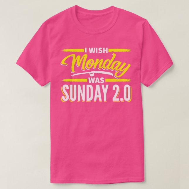 Camiseta Eu queria que segunda fosse domingo (Frente do Design)