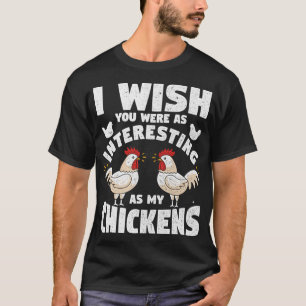 Camiseta Eu queria que você fosse tão interessante quanto m