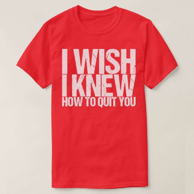 Camiseta Eu Queria Saber Como Sair De Você (Frente do Design)