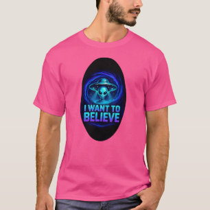 Camiseta Eu quero acreditar no vórtex UFO Alienígena T-Shir