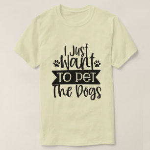 Camiseta Eu Quero Apenas Acariciar Os Cães-01