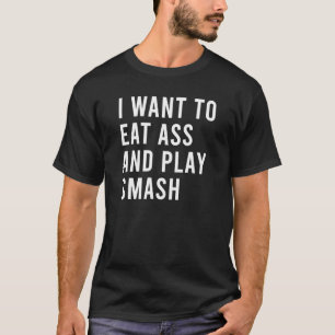 Camiseta Eu Quero Comer Traseira E Jogar Melee Smash Anúnci