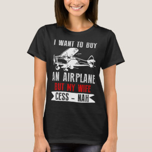 Camiseta Eu Quero Comprar Um Avião Mas Minha Esposa Se Dive
