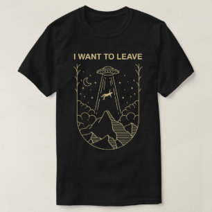 Camiseta Eu Quero Deixar o Design de UFO
