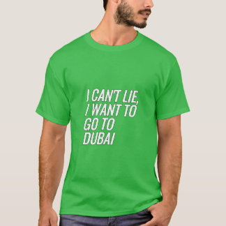 Camiseta Eu quero ir para Dubai amigo