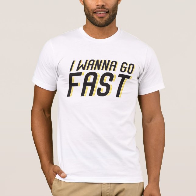 Camiseta Eu quero ir rapidamente (Frente)