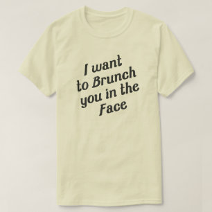 CAMISETA EU QUERO-O À REFEIÇÃO MATINAL NA CARA