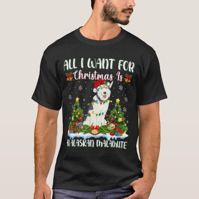 Camiseta Eu Quero O Natal É Um Malamute Dog Xma (Frente)