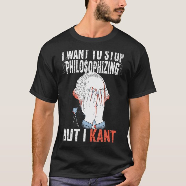 Camiseta Eu Quero Parar De Filosofar Mas Eu Kant Immanuel (Frente)