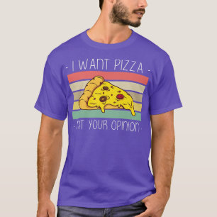 Camiseta Eu Quero Pizza Não Sua Opinião Premium1403