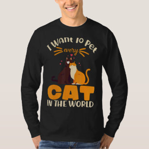 Camiseta Eu Quero Pôr Cada Gato No Mundo Gatinho Ho