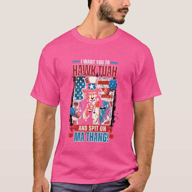 Camiseta Eu quero que você faça Hawk Tuah e cuspe no Thang  (Frente)