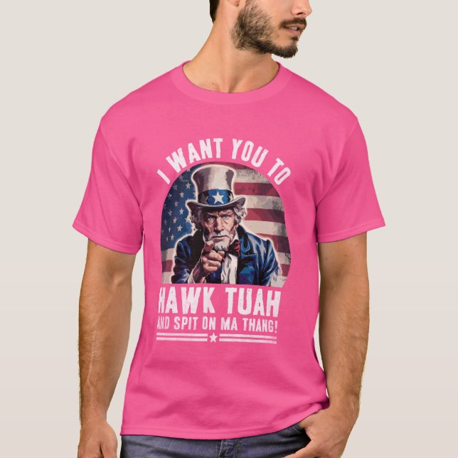 Camiseta Eu quero que você faça Hawk Tuah e cuspe no Thang  (Frente)