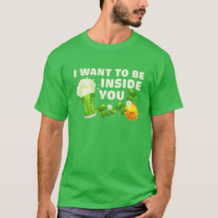 Camiseta Eu Quero Ser Dentro Seu Dia de São Patrício Engr
