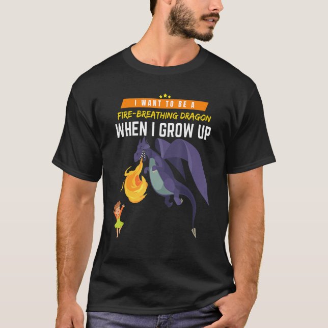 Camiseta Eu Quero Ser Um Dragão Quando Eu Crescer (Frente)