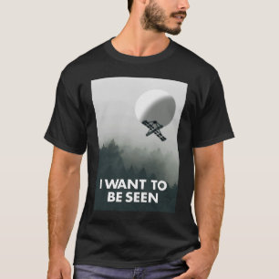 Camiseta Eu quero ser visto como um Balão de Espião Chinês