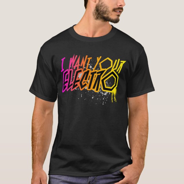 Camiseta Eu quero seu eletro!! (Frente)