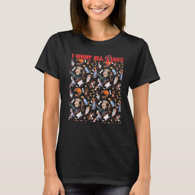Camiseta Eu Quero Todos Os Cães Texto Cotação 2022 Para Ani (Frente)