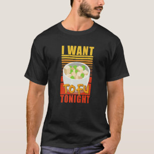 Camiseta Eu Quero Tofu Hoje à Noite Vegano