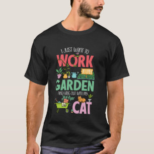 Camiseta Eu Quero Trabalhar No Jardim E Sair Com Meu Gato