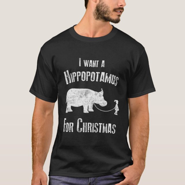 Camiseta Eu Quero Um Hippopotamus Para Hippos (Frente)