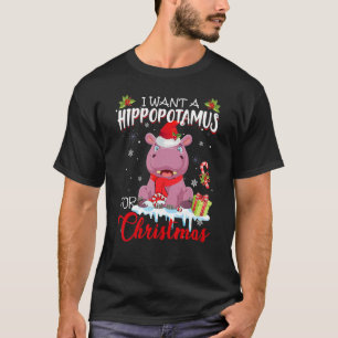 Camiseta Eu Quero Um Hippopotamus Para O Hipp De Natal.