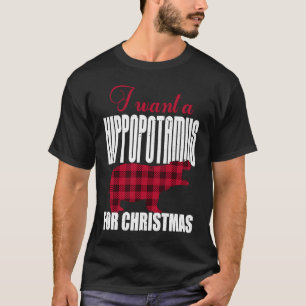 Camiseta Eu Quero Um Hippopotamus Para O Natal