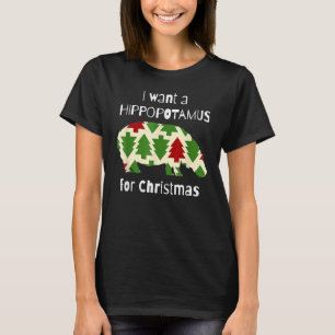 Camiseta Eu Quero Um Hippopotamus Para O Natal