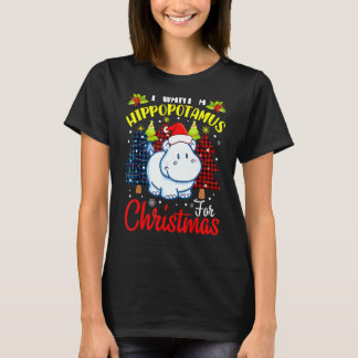 Camiseta Eu Quero Um Hippopotamus Para O Natal Hippo Xmas