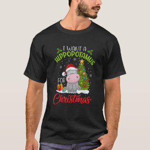 Camiseta Eu Quero Um Hippopotamus Para O Natal Xmas-Hippo