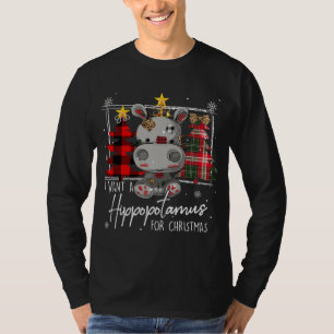 Camiseta Eu Quero Um Hippopotamus Para Um Cute De Natal Hip