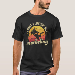 Camiseta Eu Quero Uma Vida Inteira Com Snorkeling Mergulhad