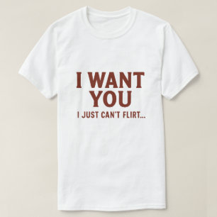 Camiseta Eu Quero Você, Só Não Sei Flertar Citação Engraçad
