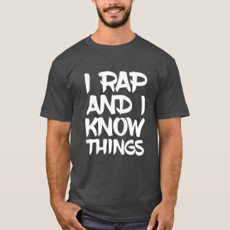 Camiseta Eu rapeio e sei que coisas engraçadas do rapper qu
