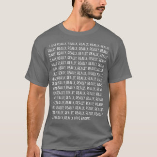 Camiseta Eu Realmente Adoro Fazer Texto Engraçado