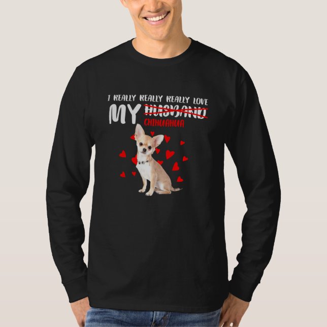 Camiseta Eu Realmente Amo Meu Chihuahua (Frente)