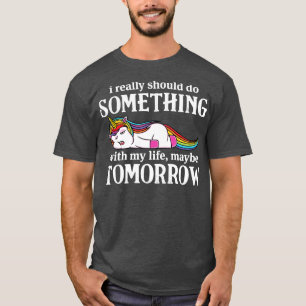 Camiseta Eu Realmente Deveria Fazer Algo Com O Unicórnio En