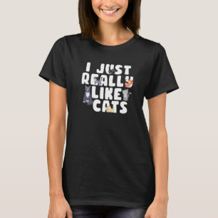 Camiseta Eu realmente gosto muito de gatos animal de estima