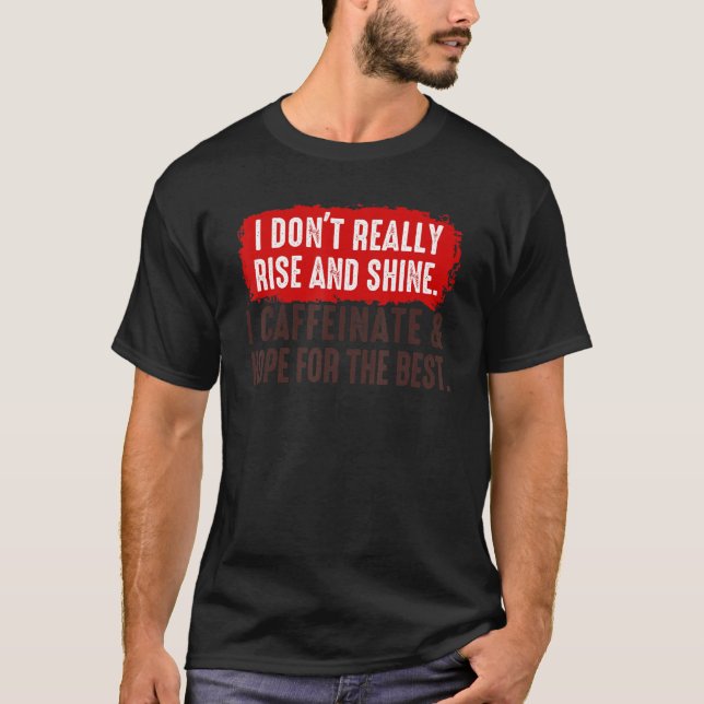 Camiseta Eu realmente não levanto e brilho a esperança do C (Frente)