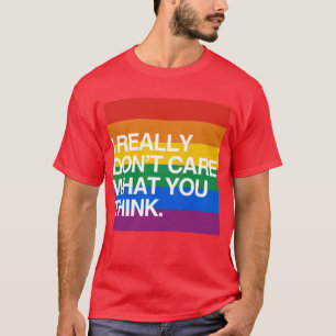 CAMISETA EU REALMENTE NÃO ME IMPORTO O QUE VOCÊ PENSA