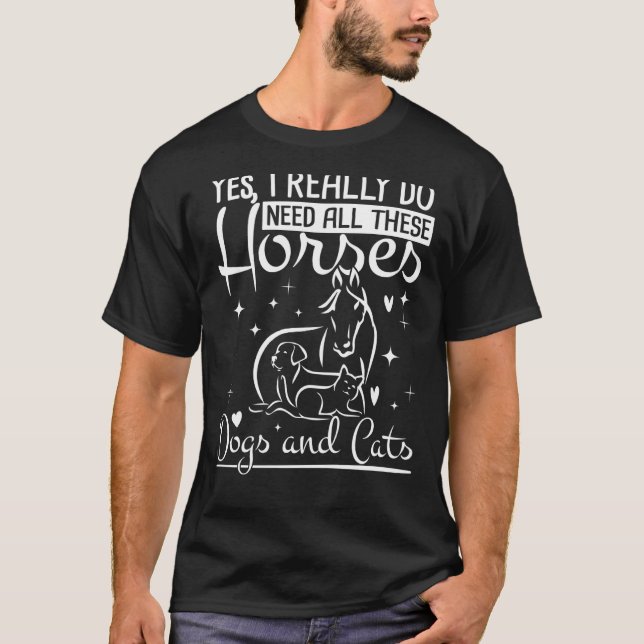 Camiseta Eu Realmente Preciso de Todos Esses Cavalos Cachor (Frente)