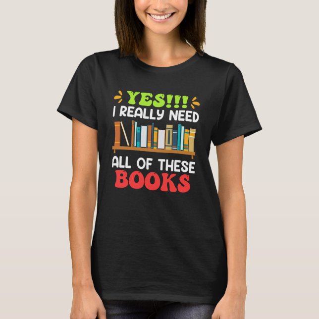 Camiseta Eu realmente preciso de todos esses fãs de Leitura (Frente)