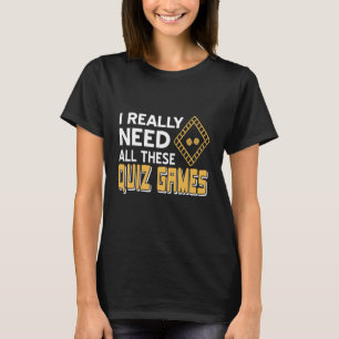 Camiseta Eu Realmente Preciso De Todos Estes Jogos De Teste