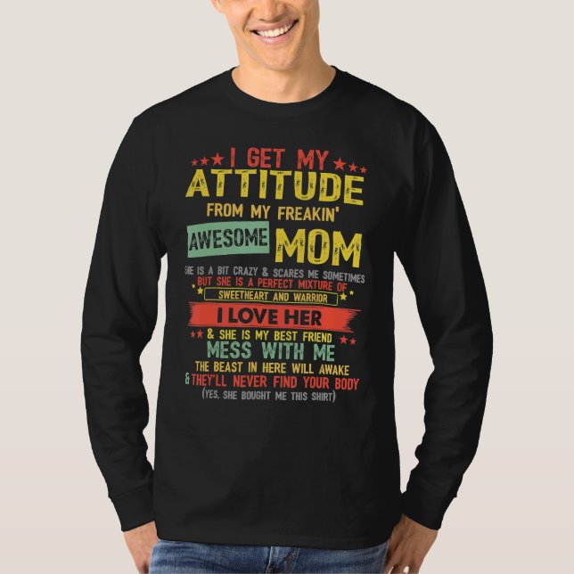 Camiseta Eu Recebo Minha Atitude Da Minha Fantástica Mãe Vi (Frente)