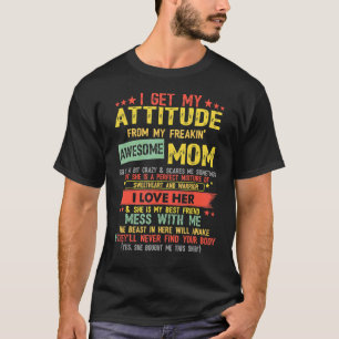 Camiseta Eu Recebo Minha Atitude Da Minha Fantástica Mãe Vi