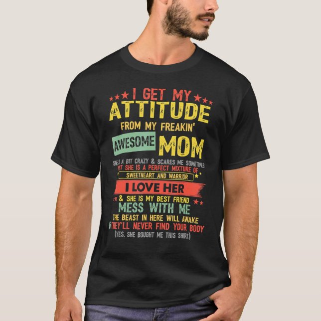 Camiseta Eu Recebo Minha Atitude Da Minha Fantástica Mãe Vi (Frente)